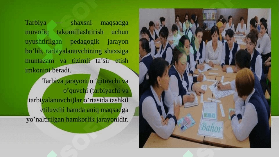 Pedagogik jarayonda tarbiyaning mohiyati 8