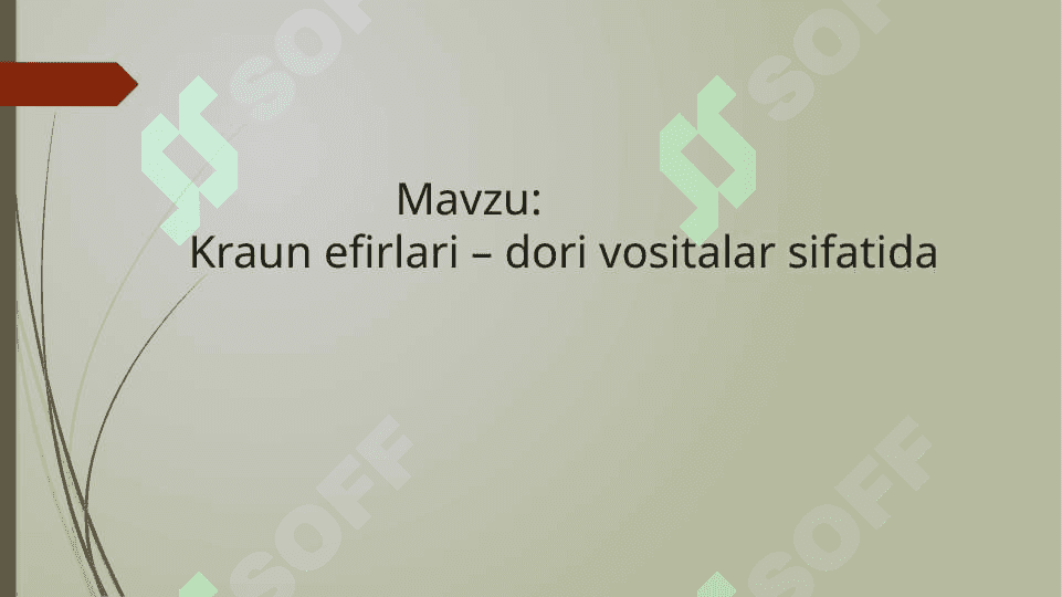 Kraun efirlari dori vositalari sifatida 2