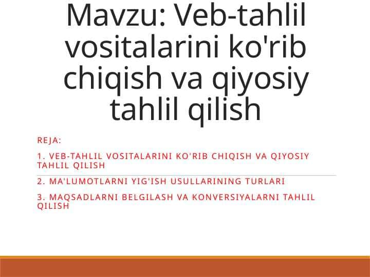 Veb-tahlil vositalarini ko'rib chiqish va qiyosiy tahlil qilish