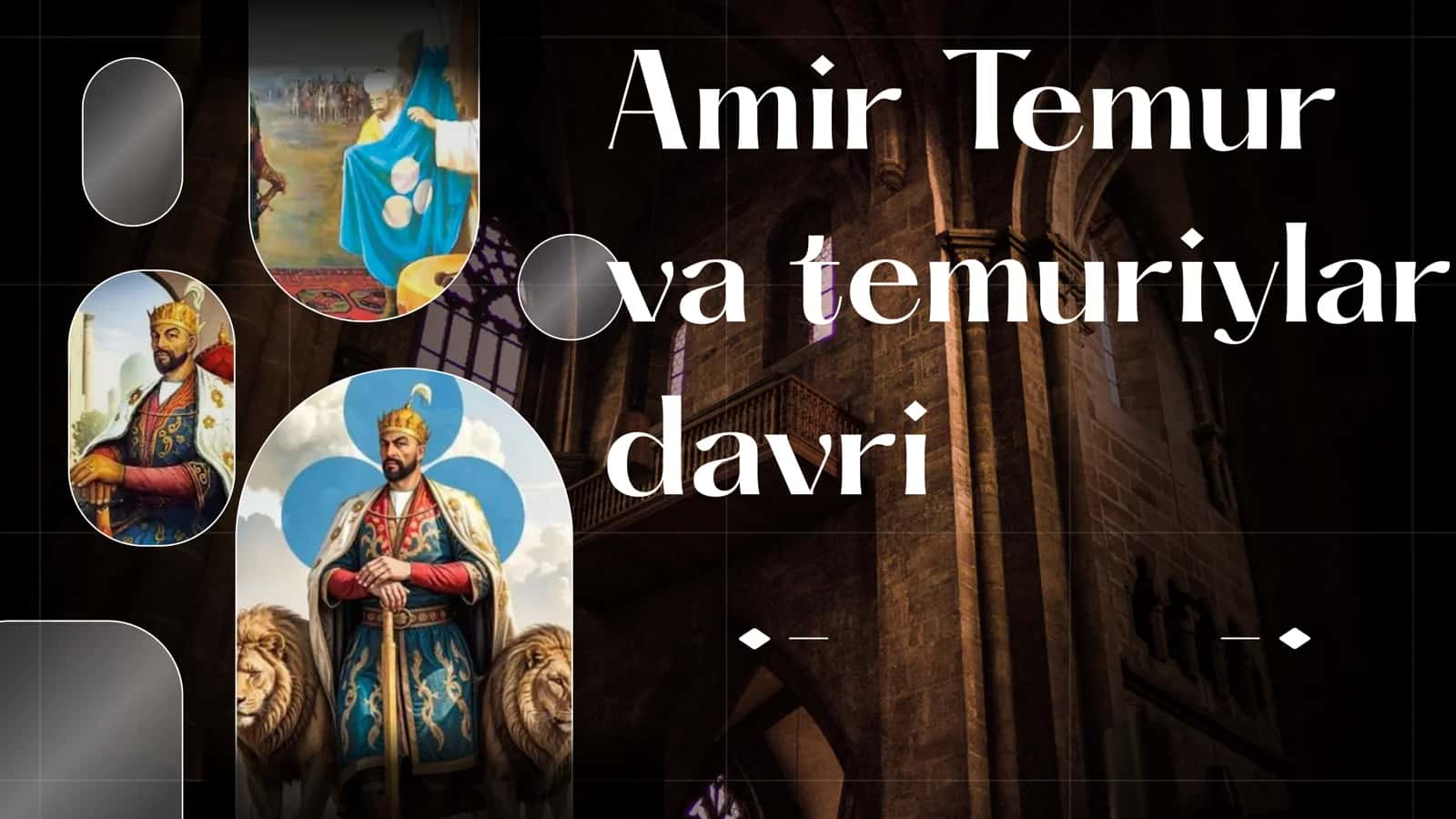 Amir Temur va Temuriylar davri 1