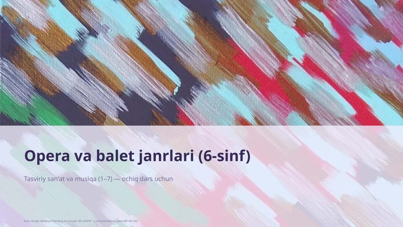 Opera va balet janrlari (6-sinf) 1