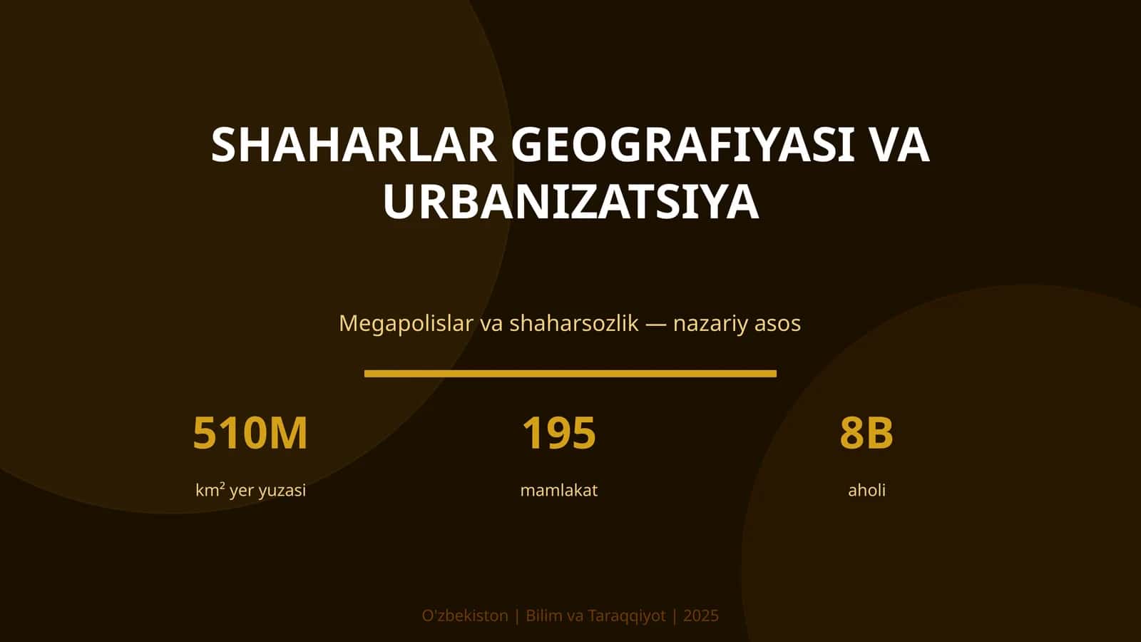 SHAHARLAR GEOGRAFIYASI VA URBANIZATSIYA 1