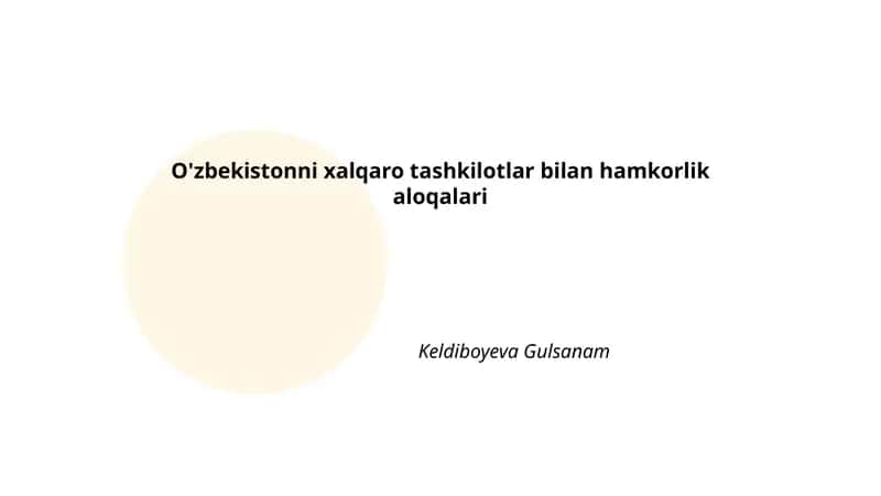 O'zbekistonni xalqaro tashkilotlar bilan hamkorlik aloqalari 1