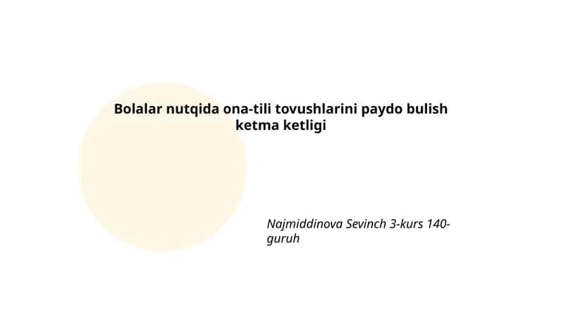 Bolalar nutqida ona-tili tovushlarini paydo bulish ketma ketligi 1