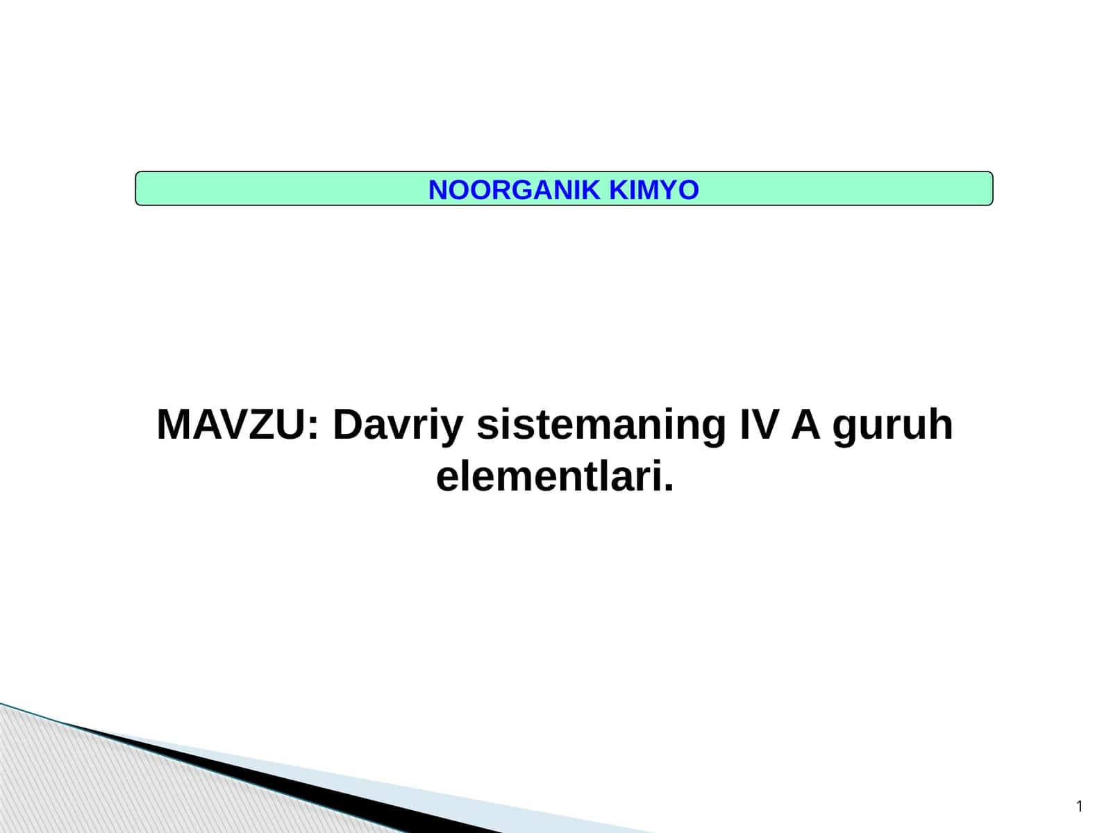 Davriy sistemaning IV A guruh elementlari 1