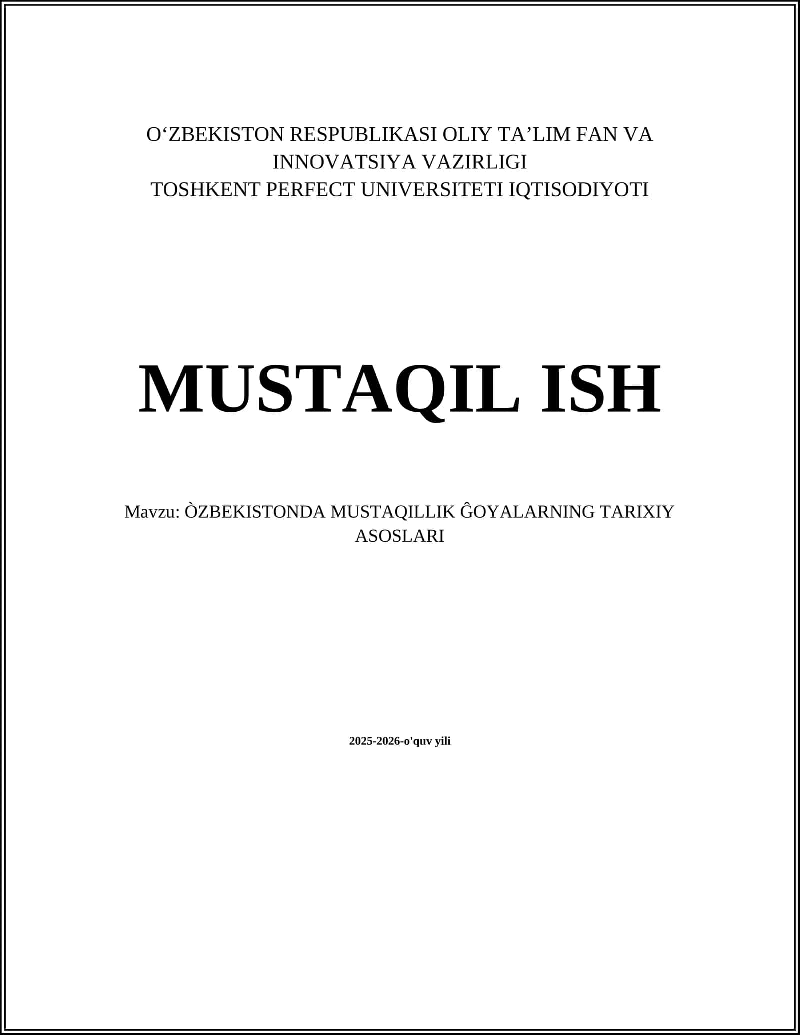 ÒZBEKISTONDA MUSTAQILLIK ĜOYALARNING TARIXIY ASOSLARI 2025-2026-o'quv yili 1