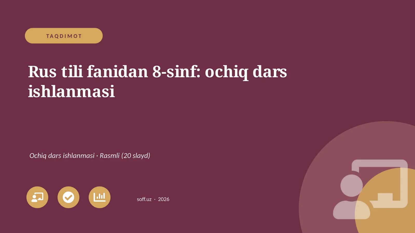 Rus tili fanidan 8-sinf: ochiq dars ishlanmasi 1