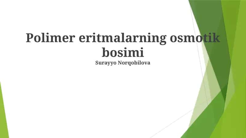 Polimer eritmalarning osmotik bosimi 1