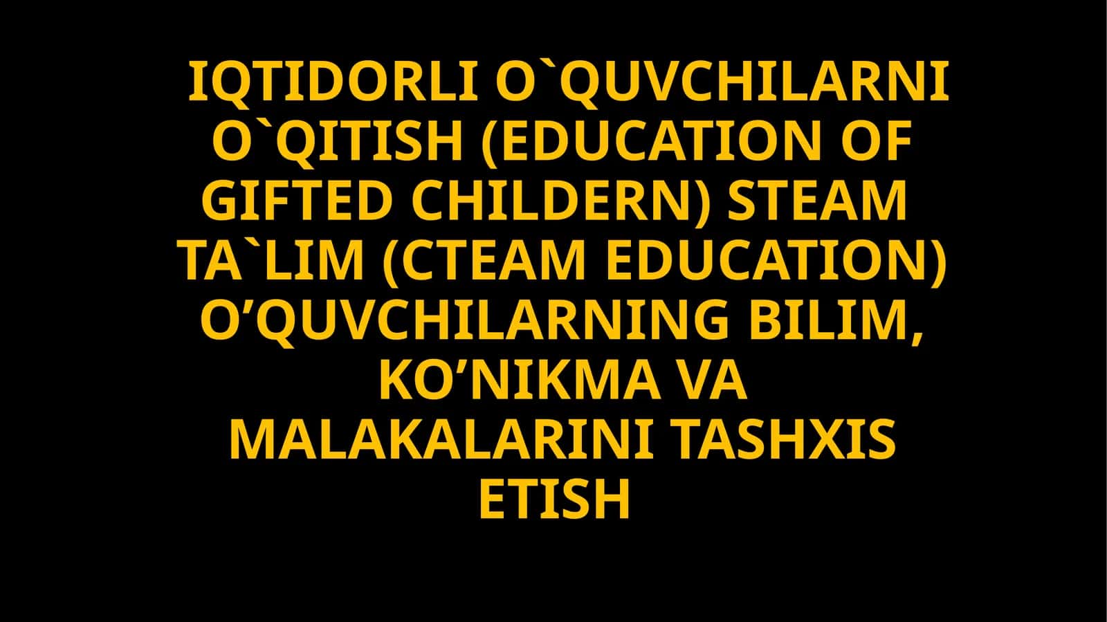 iqtidorli o'quvchilarni o'qitish 1