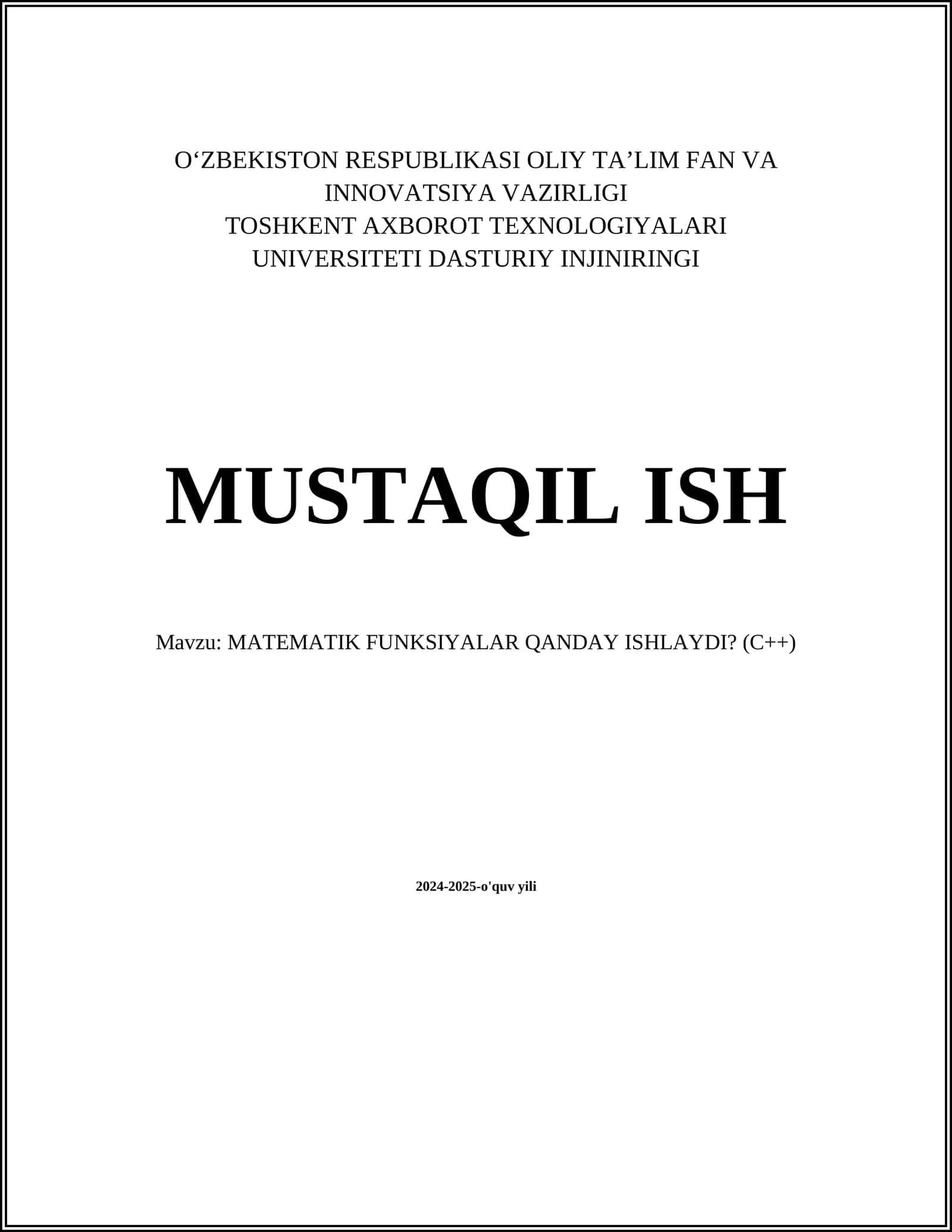 MUSTAQIL ISH Mavzu: MATEMATIK FUNKSIYALAR QANDAY ISHLAYDI? (C++) 1