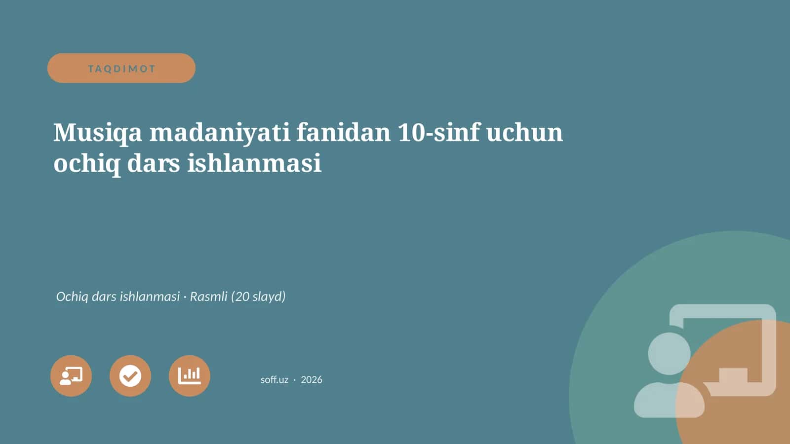 Musiqa madaniyati fanidan 10-sinf uchun ochiq dars ishlanmasi 1