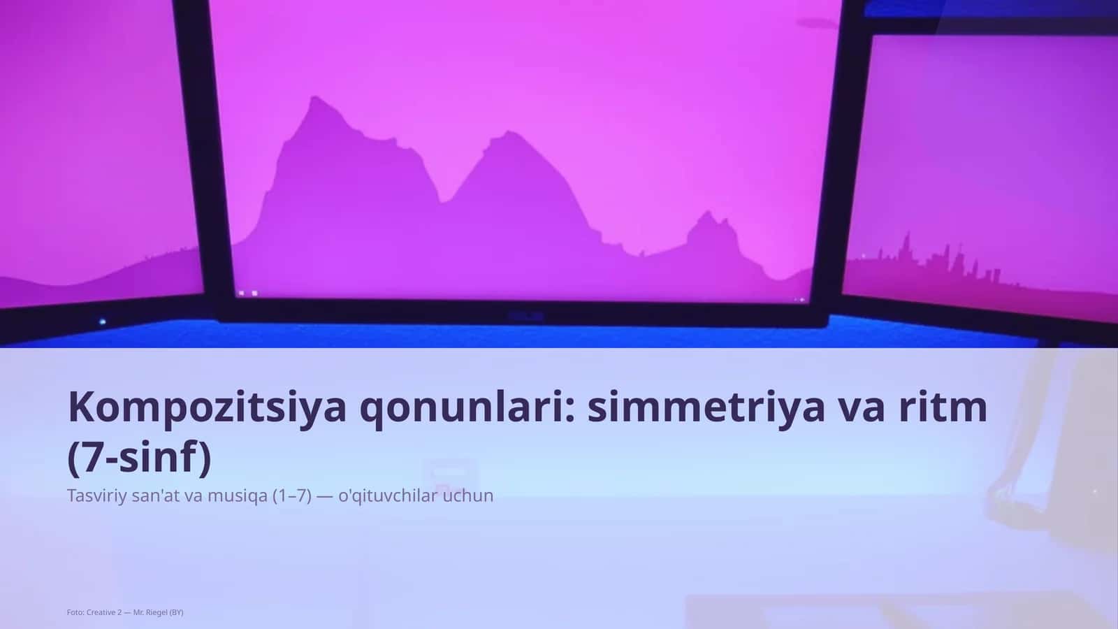 Kompozitsiya qonunlari: simmetriya va ritm (7-sinf) 1