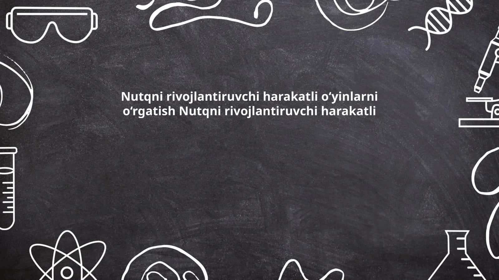 Nutqni rivojlantiruvchi harakatli o‘yinlarni o‘rgatish 1