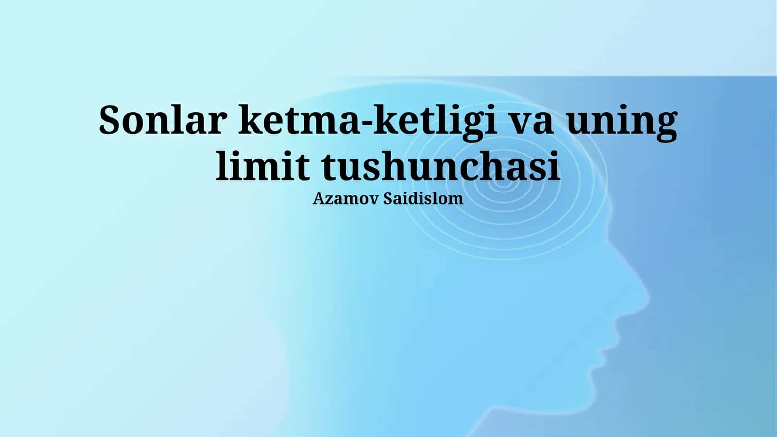 Sonlar ketma-ketligi va uning limit tushunchasi 1