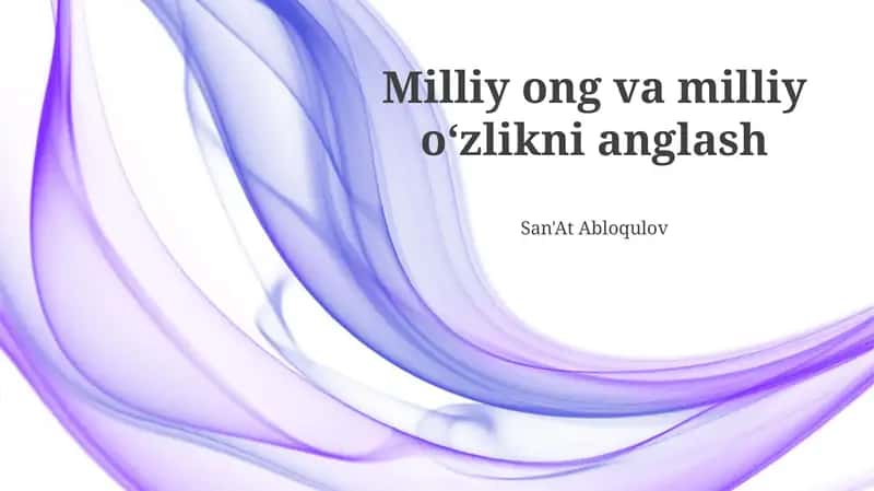Milliy ong va milliy oʻzlikni anglash 1