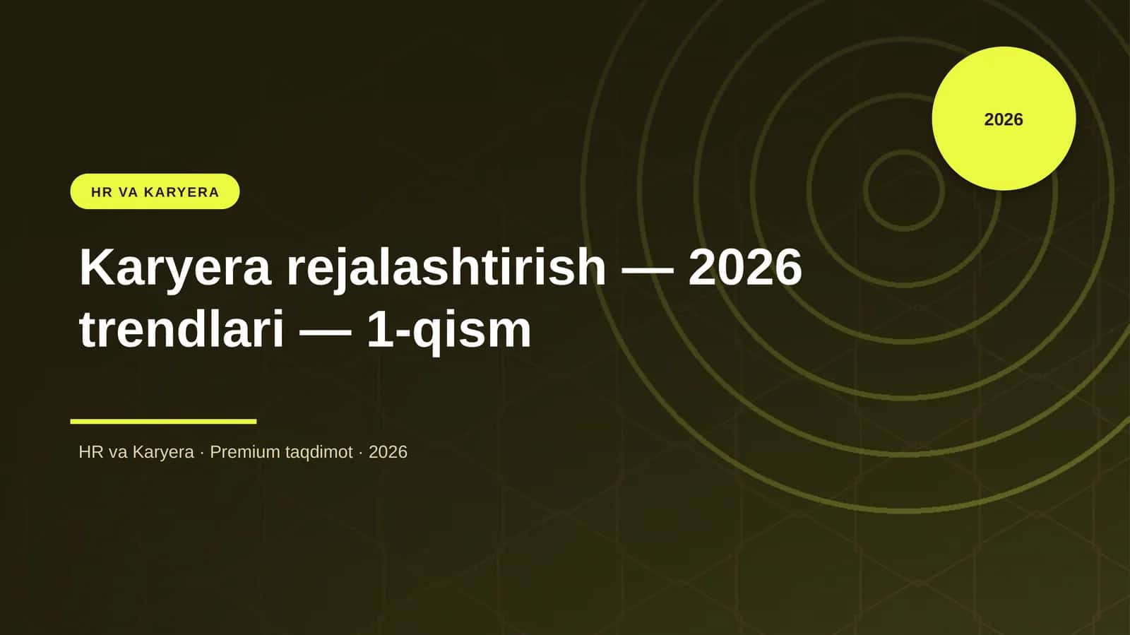 Karyera rejalashtirish — 2026 trendlari — 1-qism 1