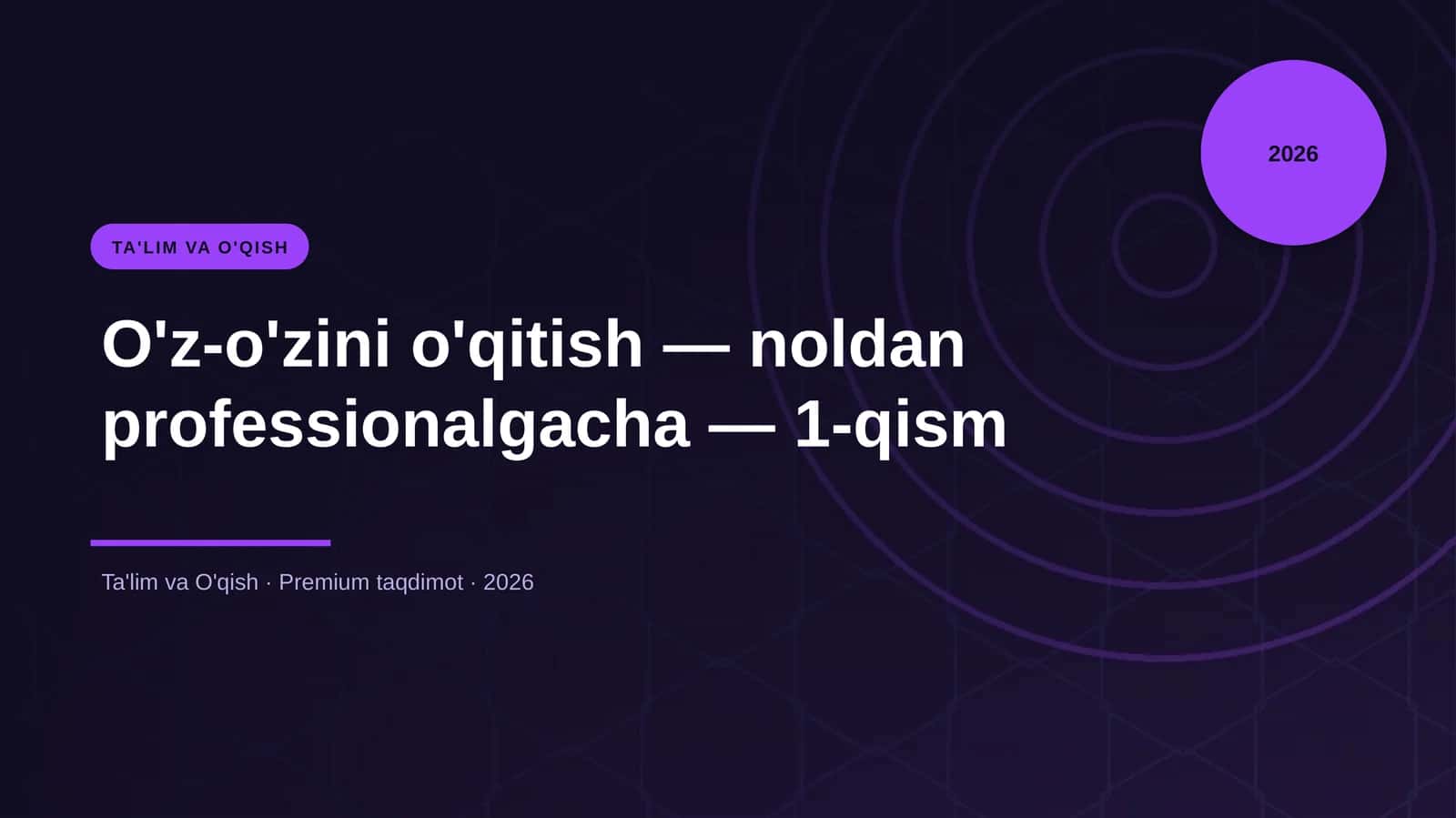 O'z-o'zini o'qitish — noldan professionalgacha — 1-qism 1