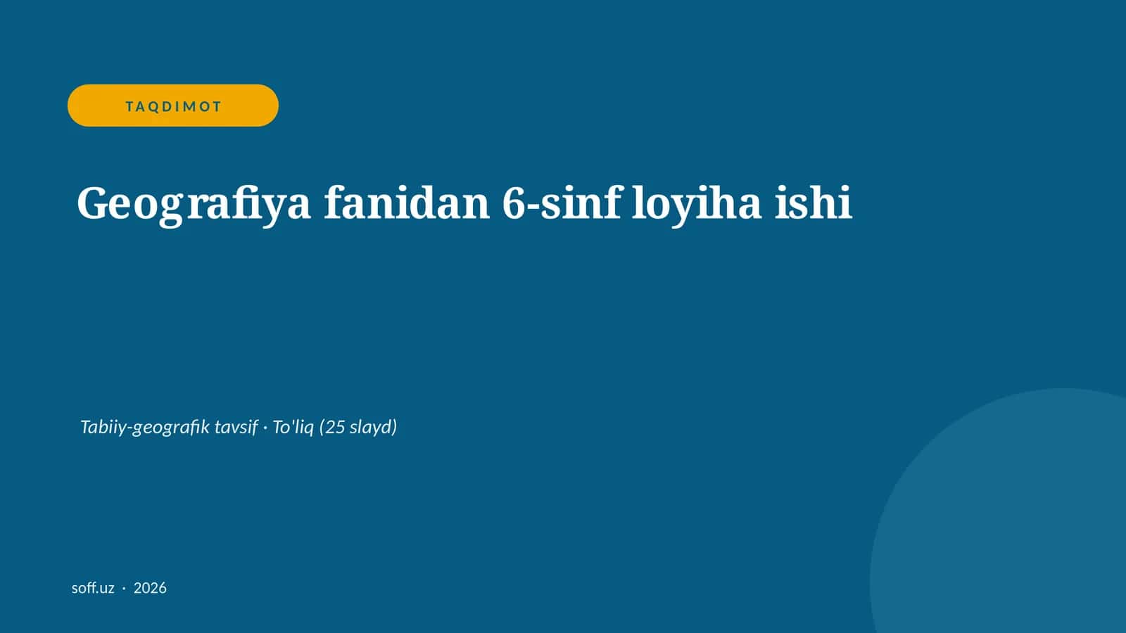 Geografiya fanidan 6-sinf loyiha ishi 1