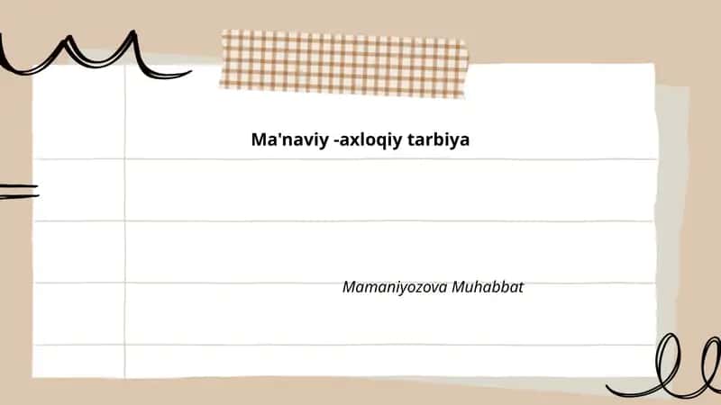 Ma'naviy -axloqiy tarbiya 1