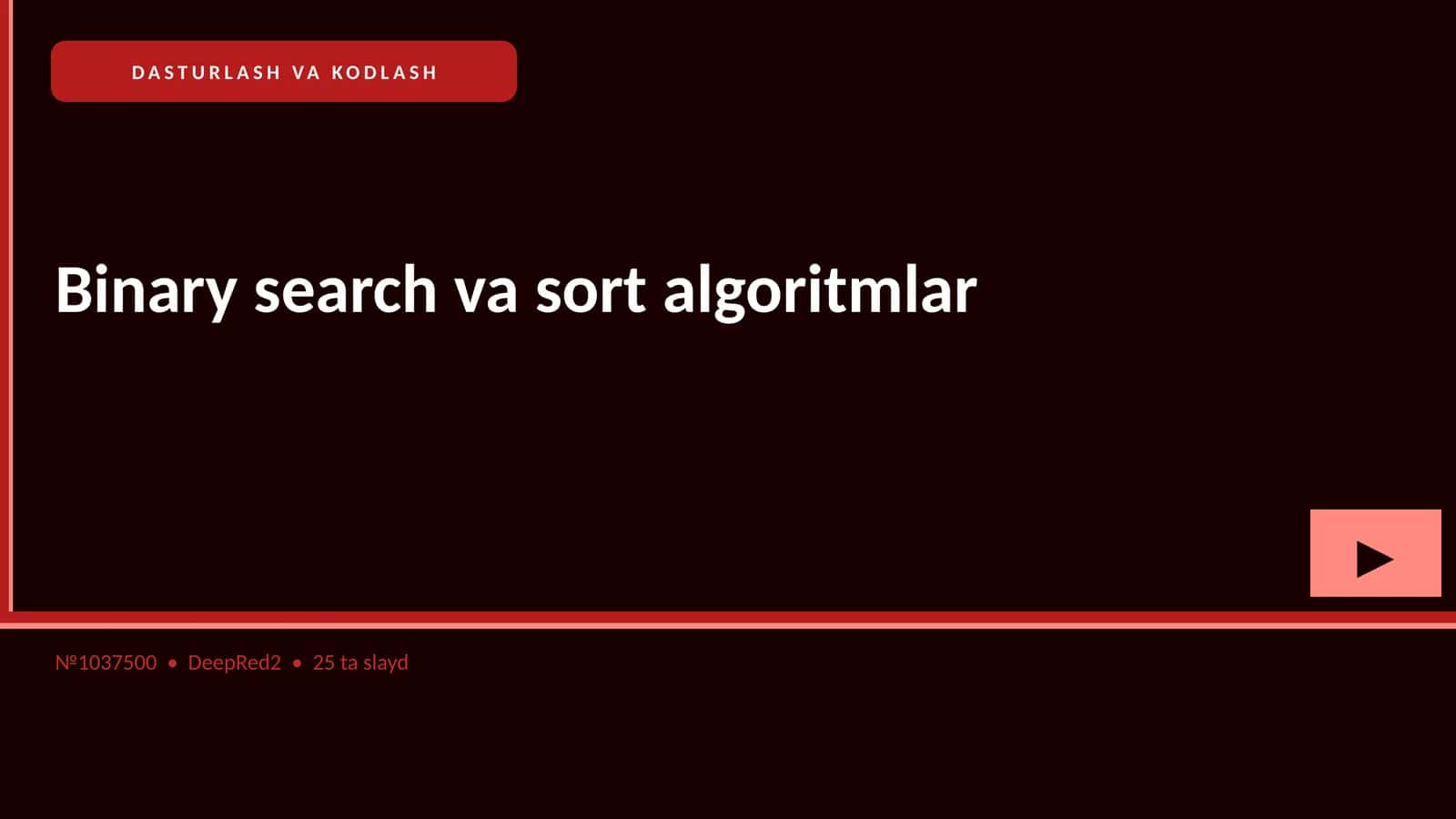Binary search va sort algoritmlar 1