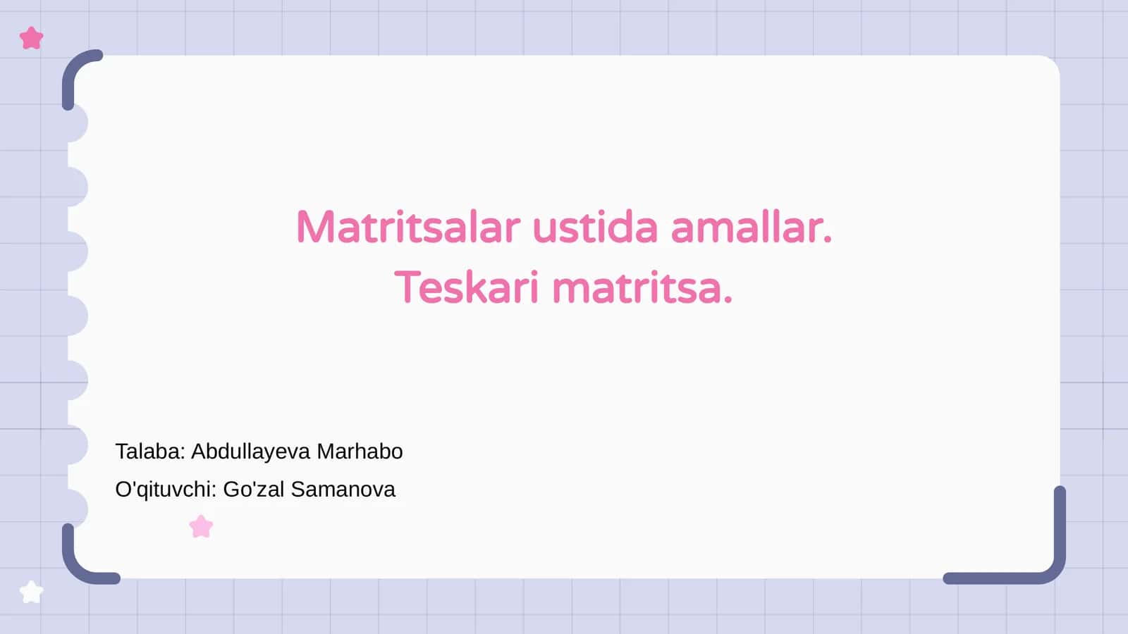 Matritsalar ustida amallar. Teskari matritsa 1