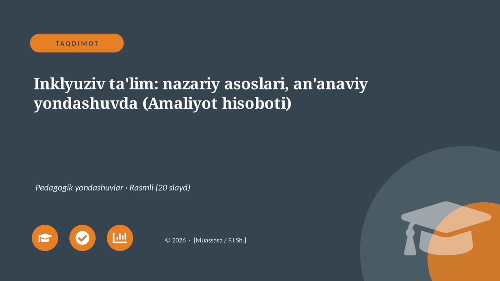 Inklyuziv ta'lim: nazariy asoslari, an'anaviy yondashuvda (Amaliyot hisoboti) 1