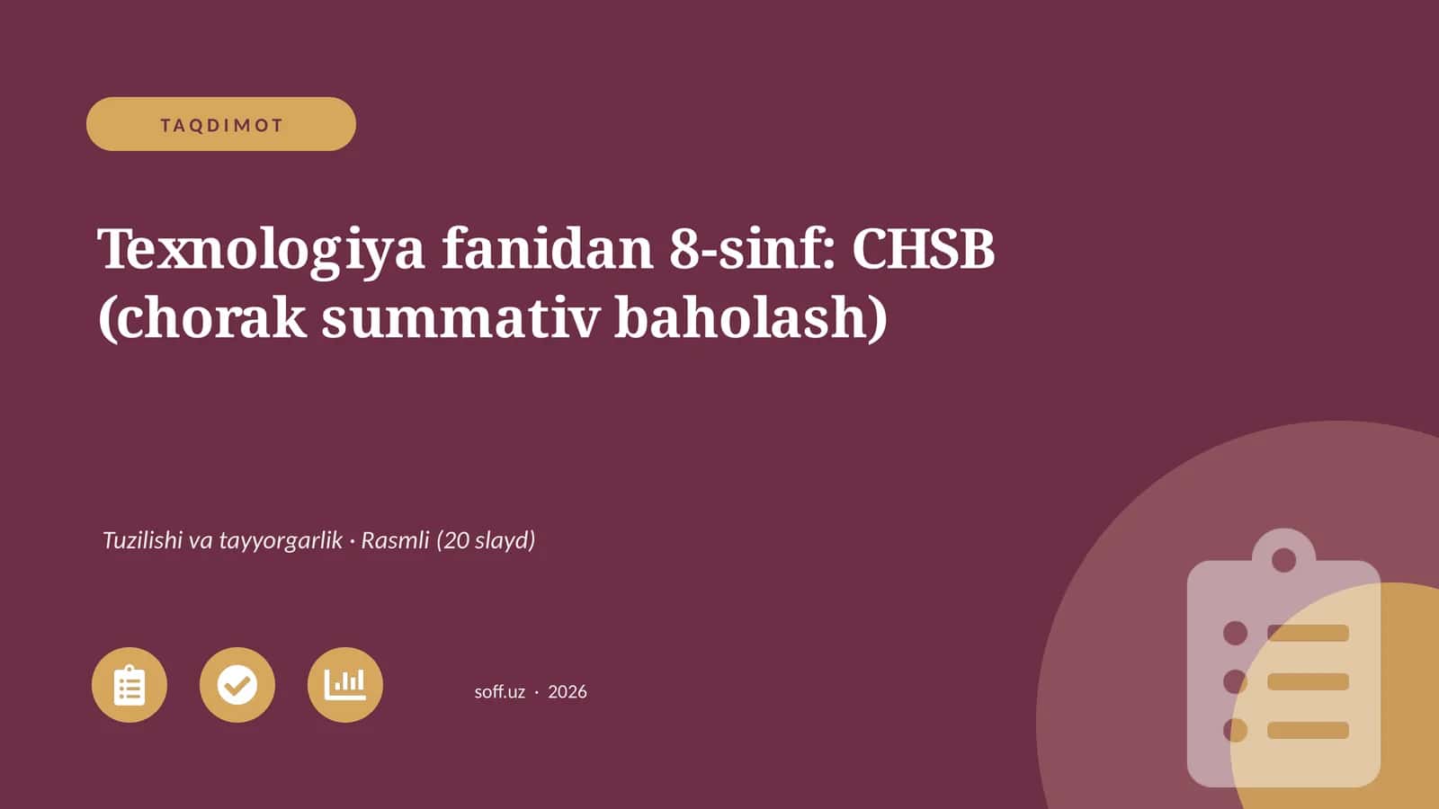Texnologiya fanidan 8-sinf: CHSB (chorak summativ baholash) 1