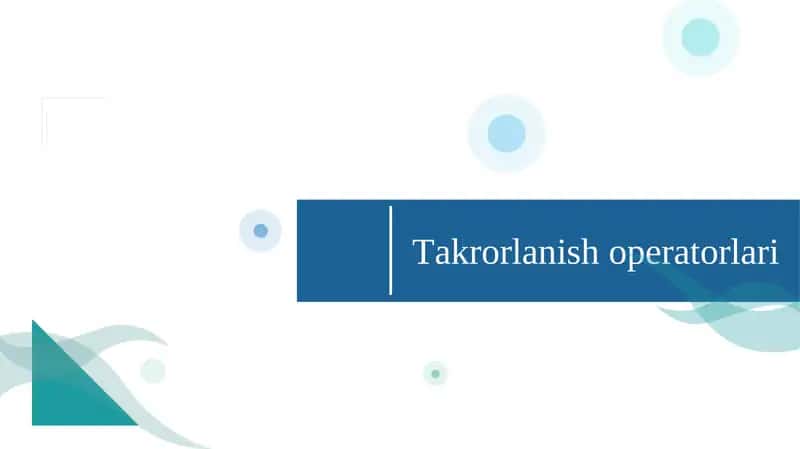 Takrorlanish operatorlari 1