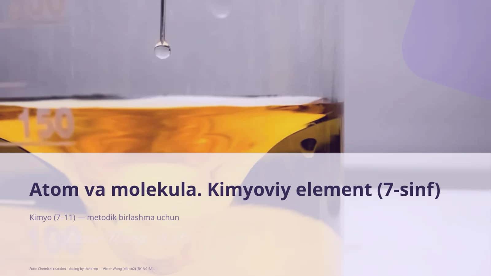 Atom va molekula. Kimyoviy element (7-sinf) 1
