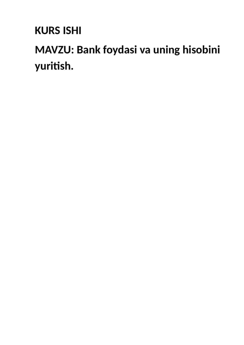 Bank foydasi va uning hisobini yuritish 1