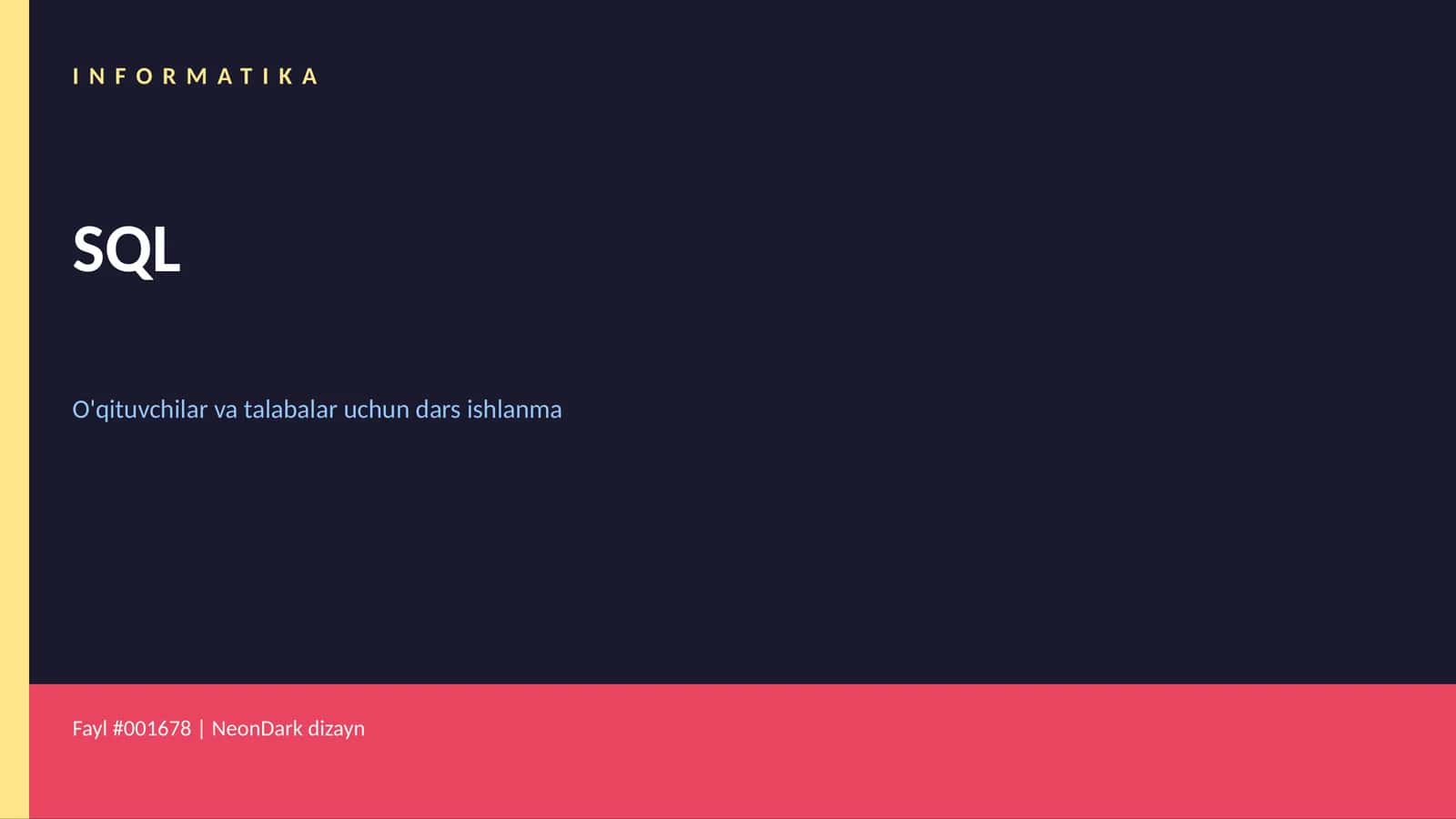 SQL O'qituvchilar va talabalar uchun dars ishlanma 1