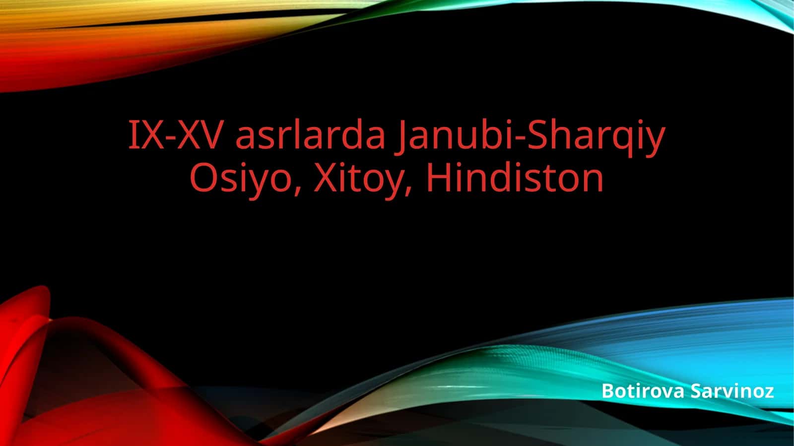 IX-XV asrlarda Janubi-Sharqiy Osiyo, Xitoy, Hindiston 1