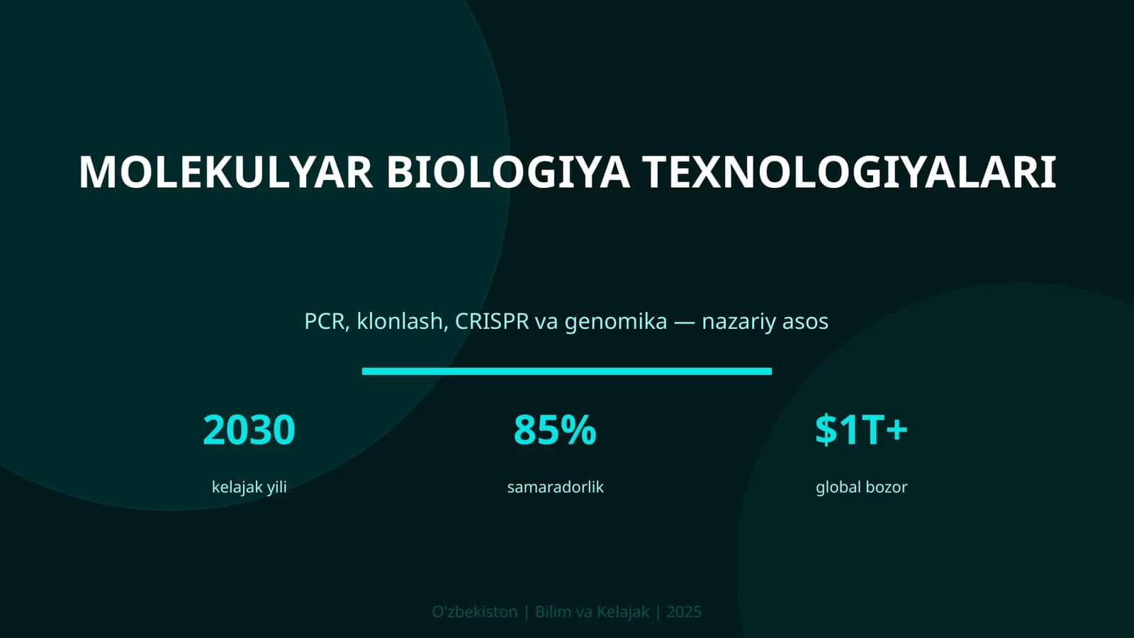 MOLEKULYAR BIOLOGIYA TEXNOLOGIYALARI 1