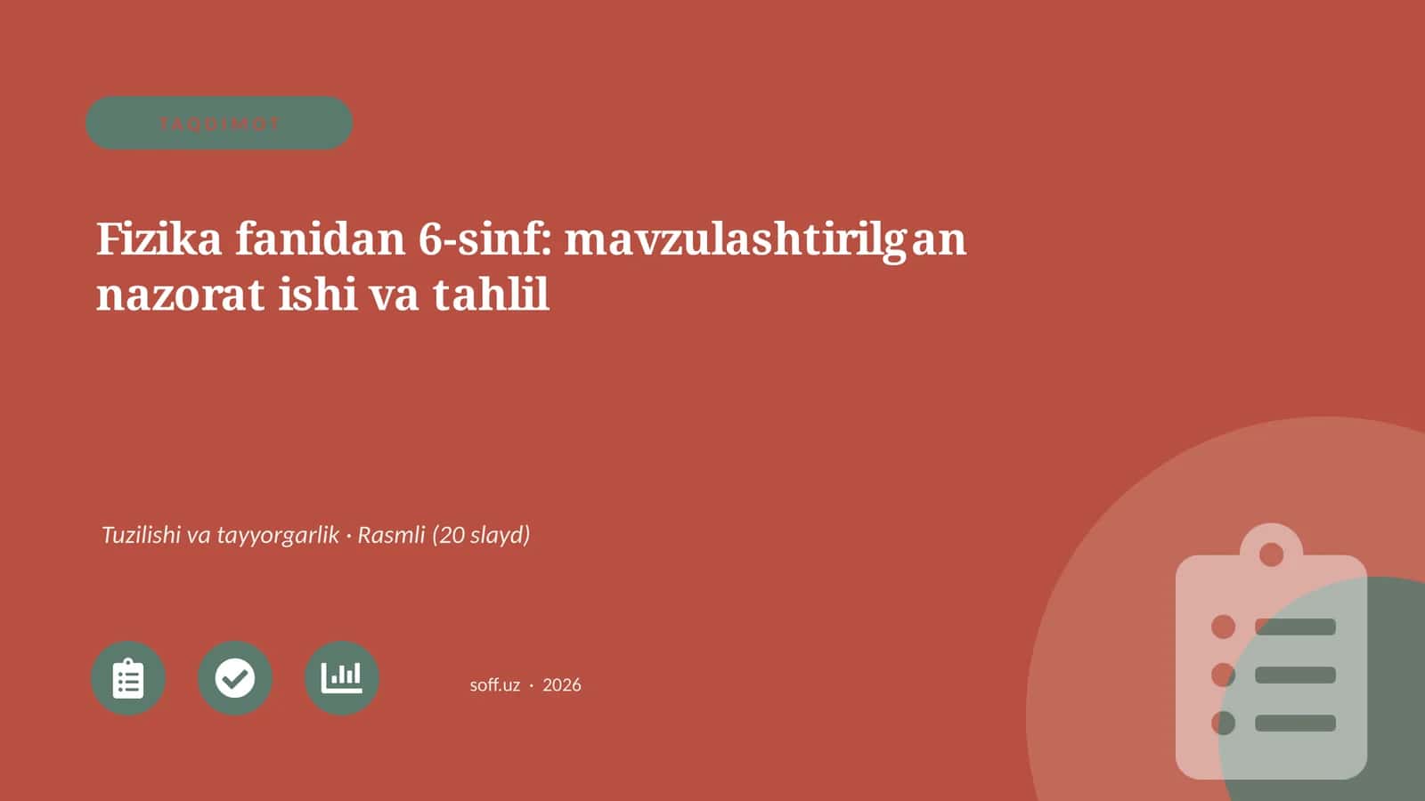 Fizika fanidan 6-sinf: mavzulashtirilgan nazorat ishi va tahlil 1
