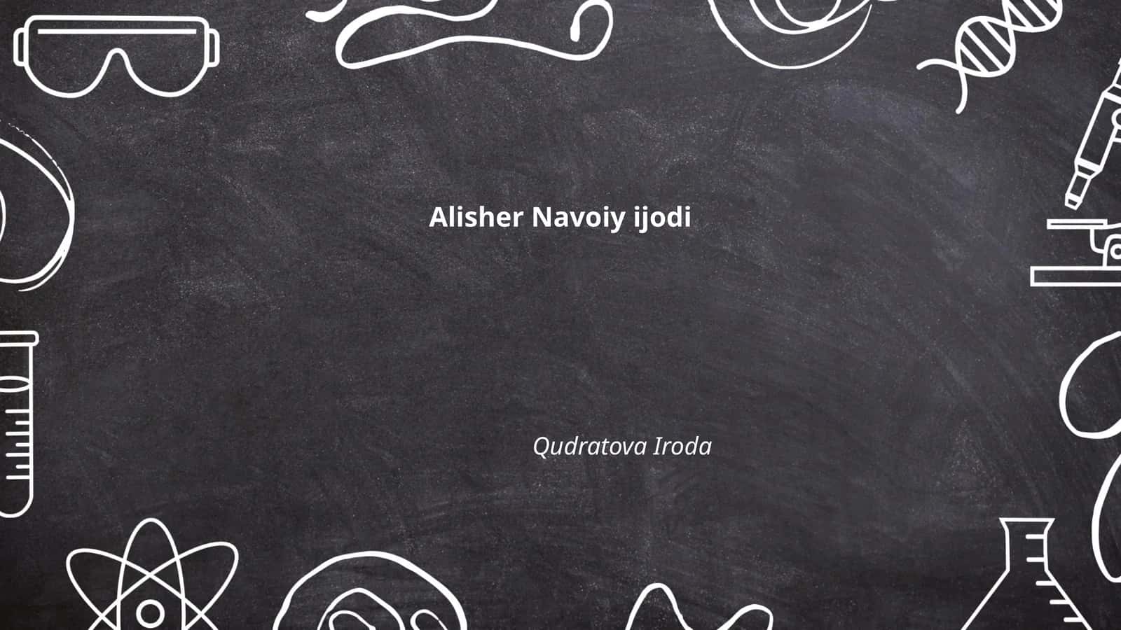 Alisher Navoiy ijodi 1