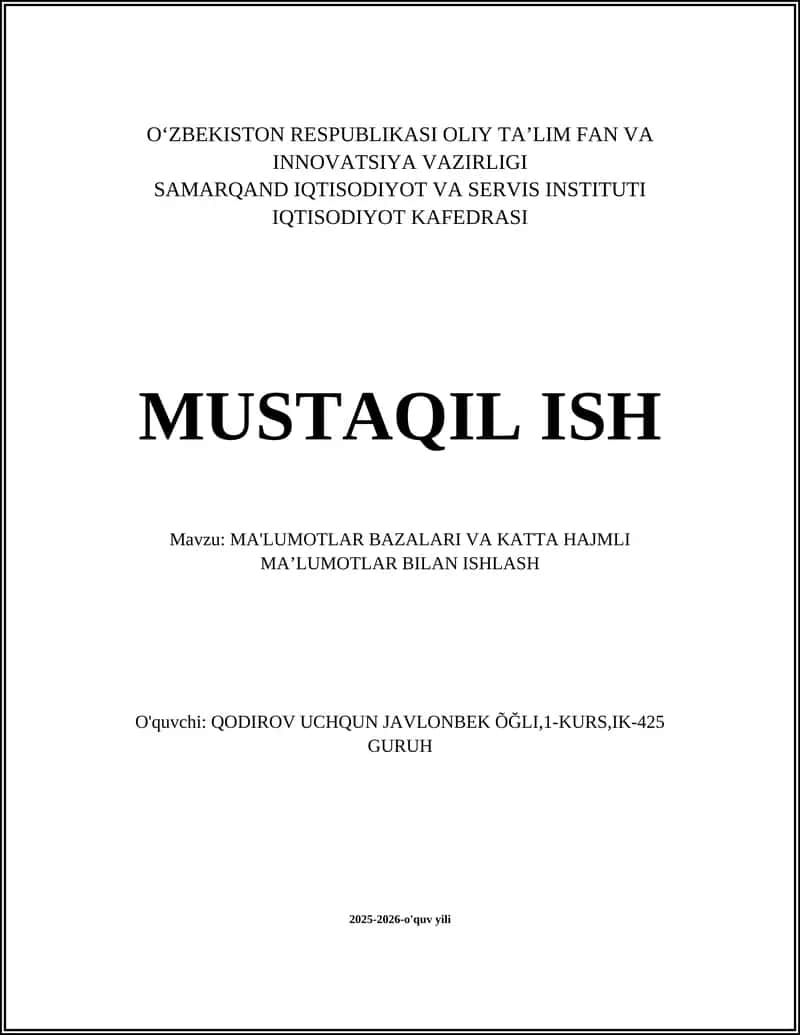 MA'LUMOTLAR BAZALARI VA KATTA HAJMLI MAʼLUMOTLAR BILAN ISHLASH 1