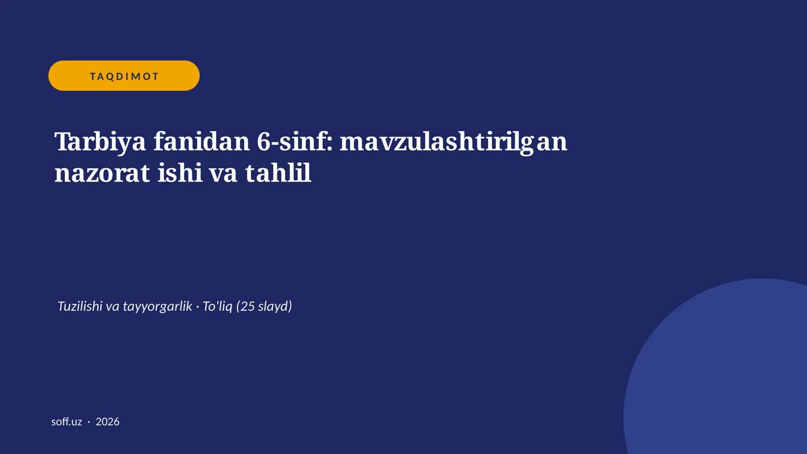 Tarbiya fanidan 6-sinf: mavzulashtirilgan nazorat ishi va tahlil 1