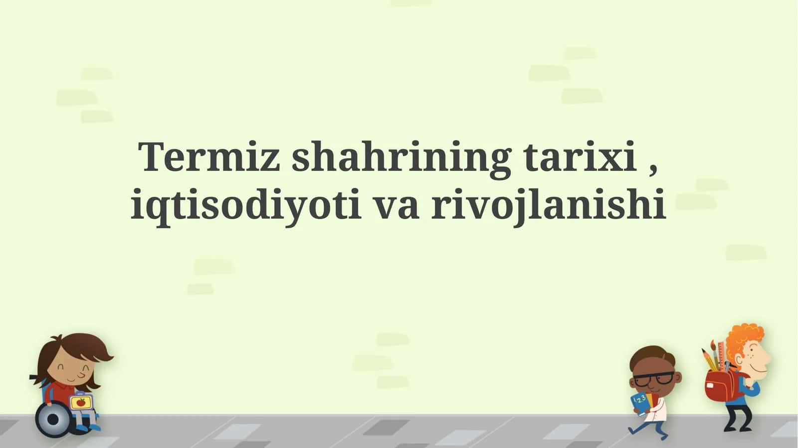 Termez shaharining tarixi, iqtisodiyoti va rivojlanishi 1