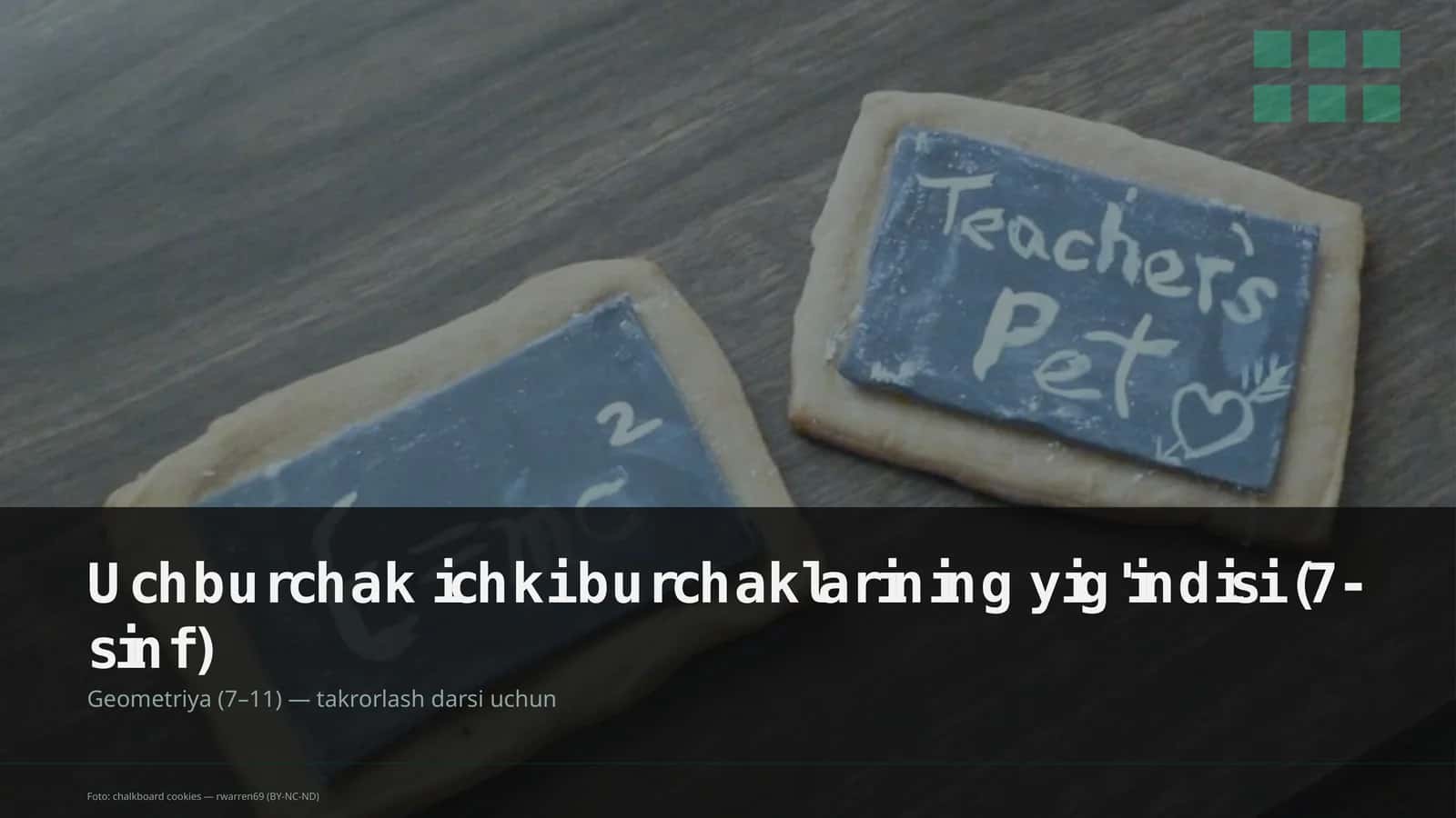 Uchburchak ichki burchaklarining yig'indisi (7-sinf) 1