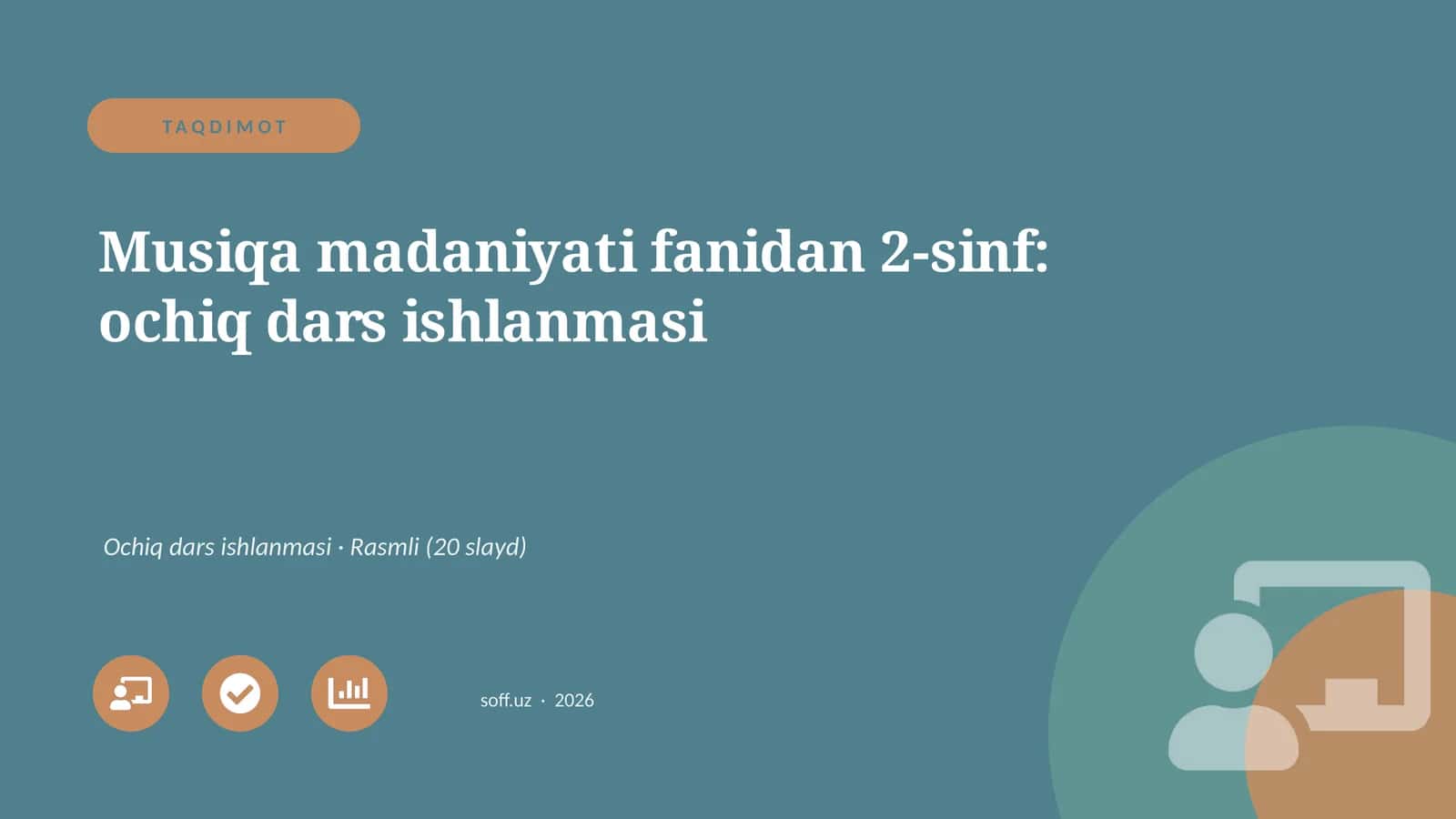 Musiqa madaniyati fanidan 2-sinf: ochiq dars ishlanmasi 1