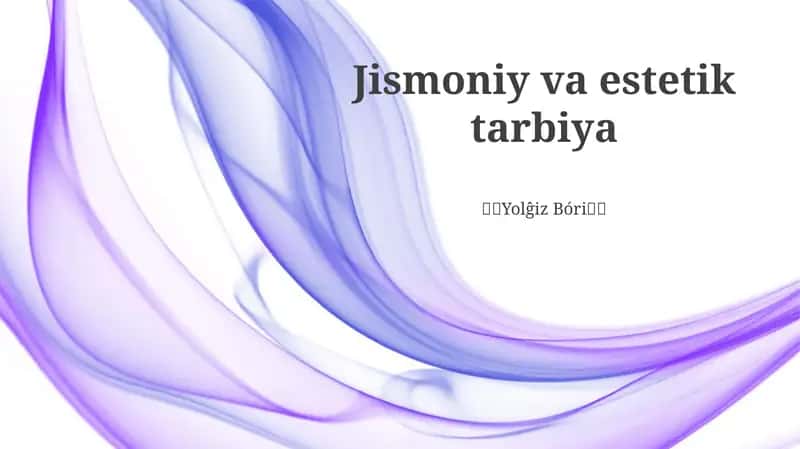 Jismoniy va estetik tarbiya 1