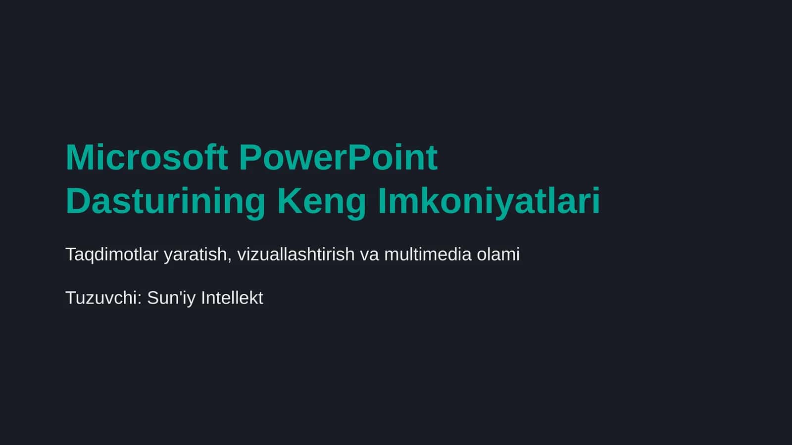 Microsoft PowerPoint Dasturining Keng Imkoniyatlari 1