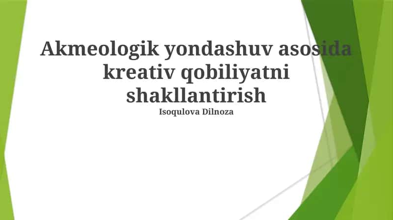 Akmeologik yondashuv asosida kreativ qobiliyatni shakllantirish 1