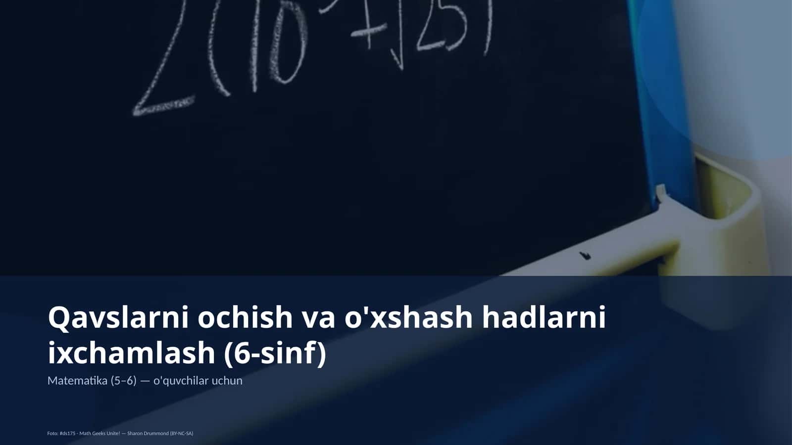 Qavslarni ochish va o'xshash hadlarni ixchamlash (6-sinf) 1