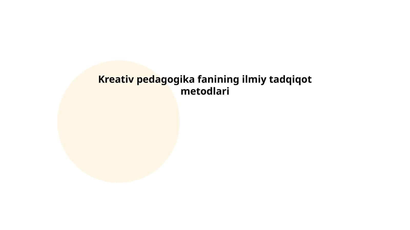 Kreativ pedagogika fanining ilmiy tadqiqot metodlari 1