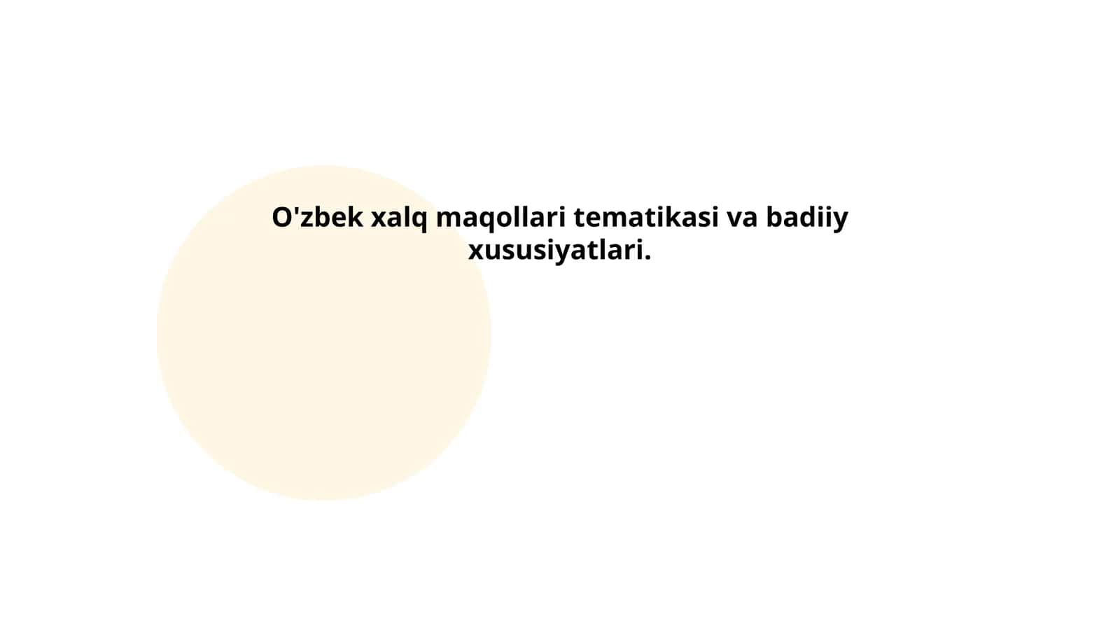 O'zbek xalq maqollari tematikasi va badiiy xususiyatlari 1