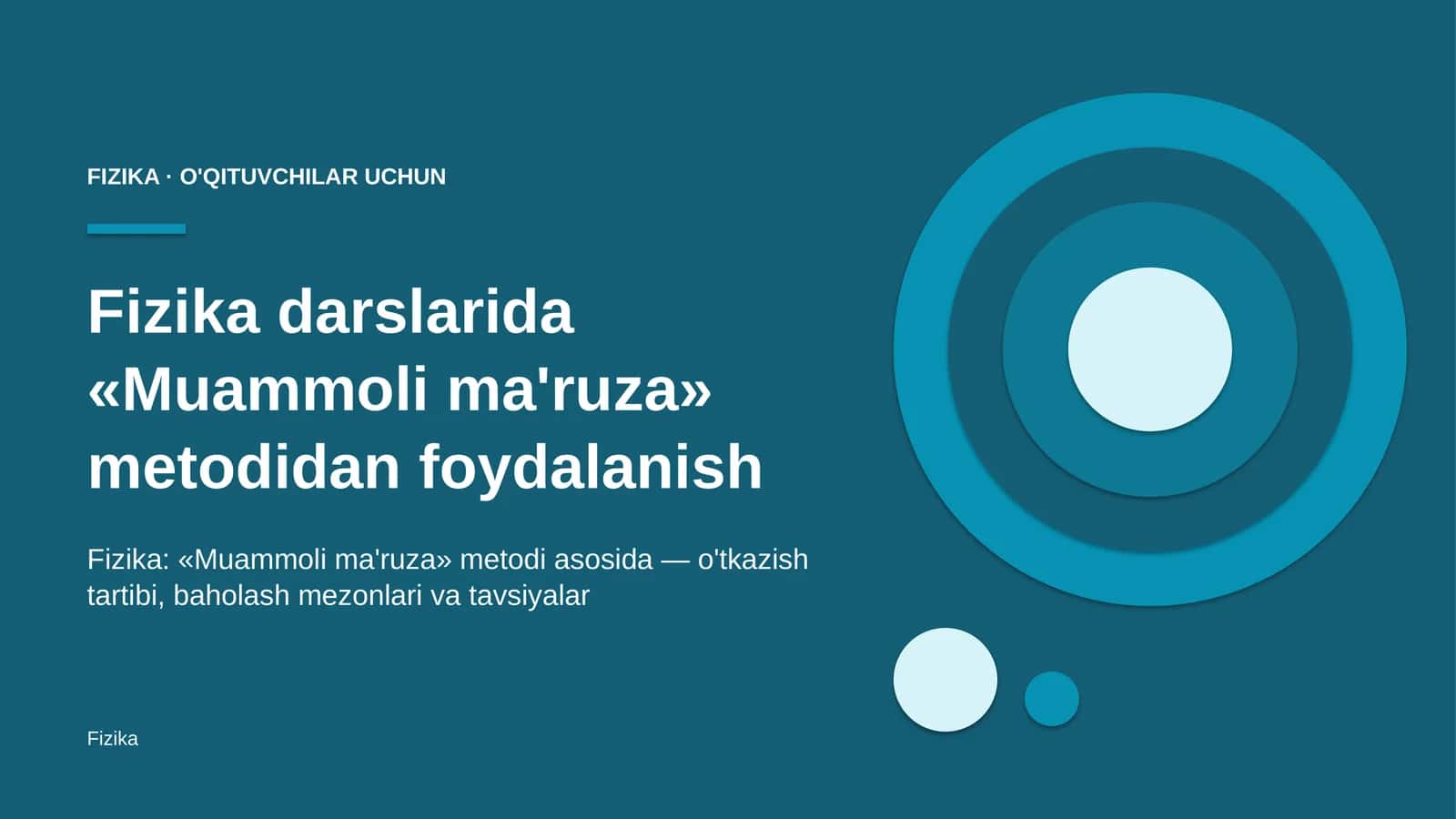 fizika darslarida muammoli ma'ruza metodidan foydalanish 9082 1