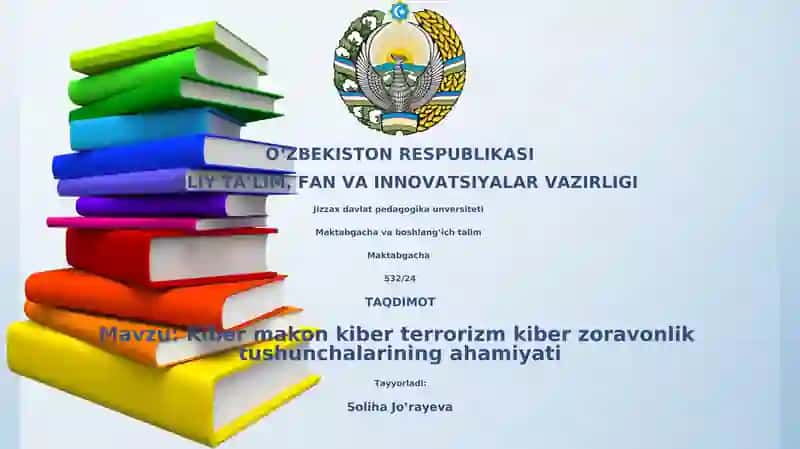Kiber makon kiber terrorizm kiber zoravonlik tushunchalarining ahamiyati