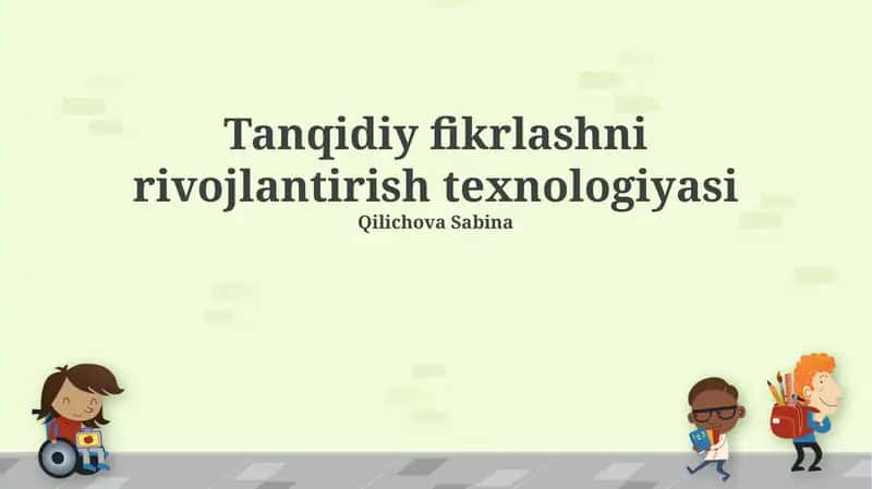 Tanqidiy fikrlashni rivojlantirish texnologiyasi 1