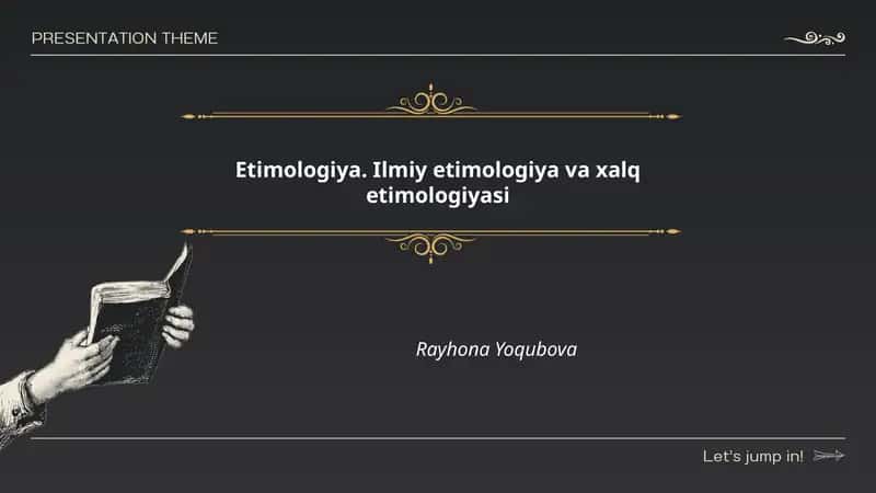 Etimologiya. Ilmiy etimologiya va xalq etimologiyasi 1
